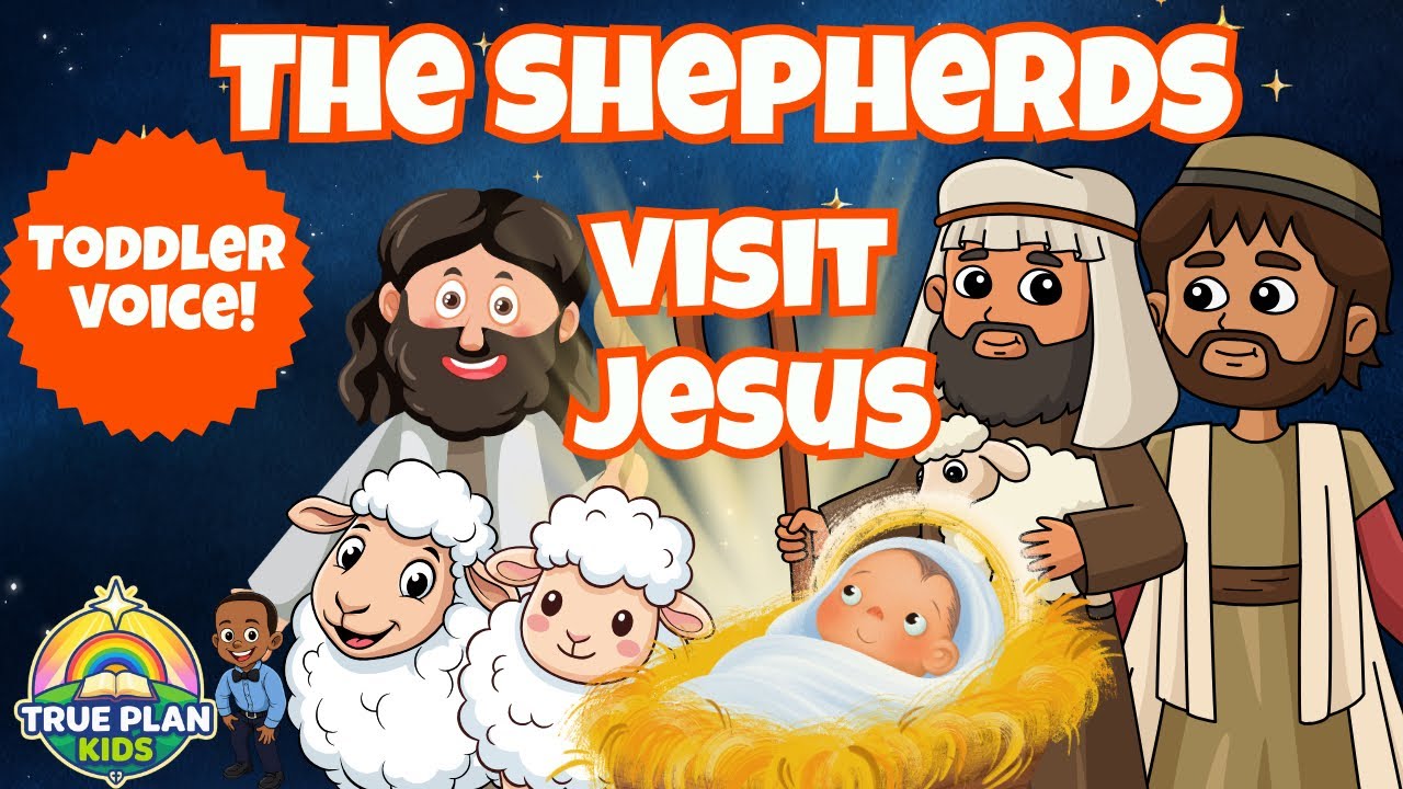 The Shepherds Visit Baby Jesus | Bible Story for Kids | True Plan Kids”
