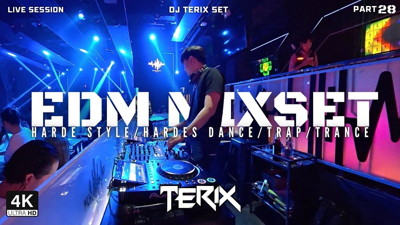 EDM MIXSET DJ TERIX Part 28 (Harde style/Hardes dance/Trap/Trance)