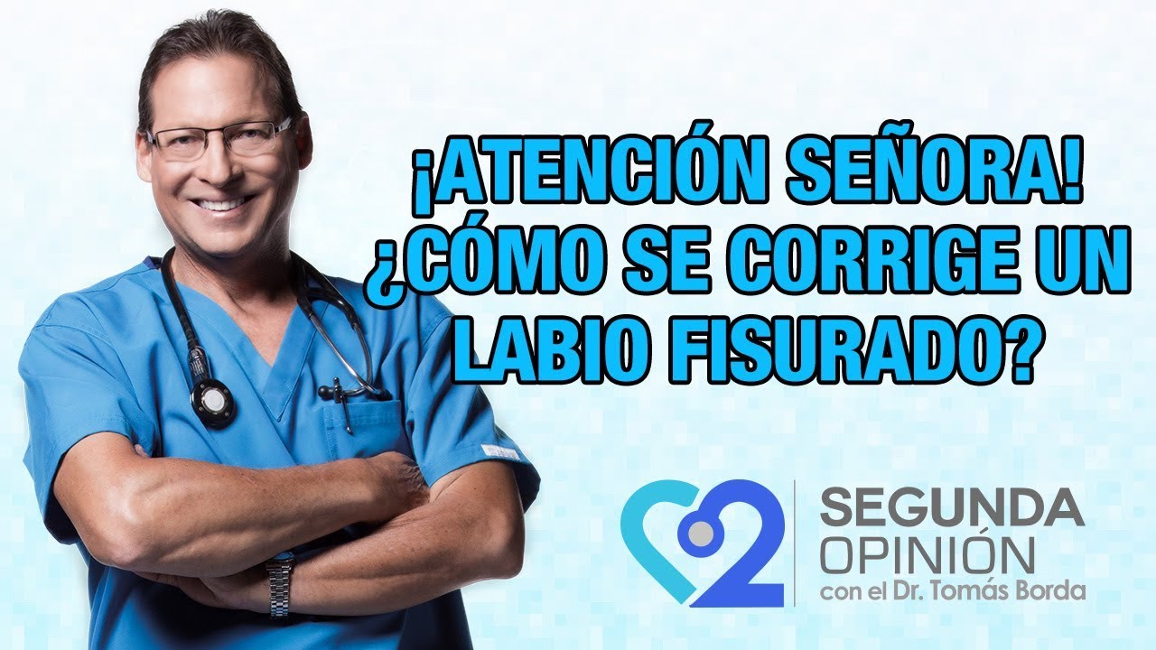 ¿Cómo se corrige un labio fisurado?