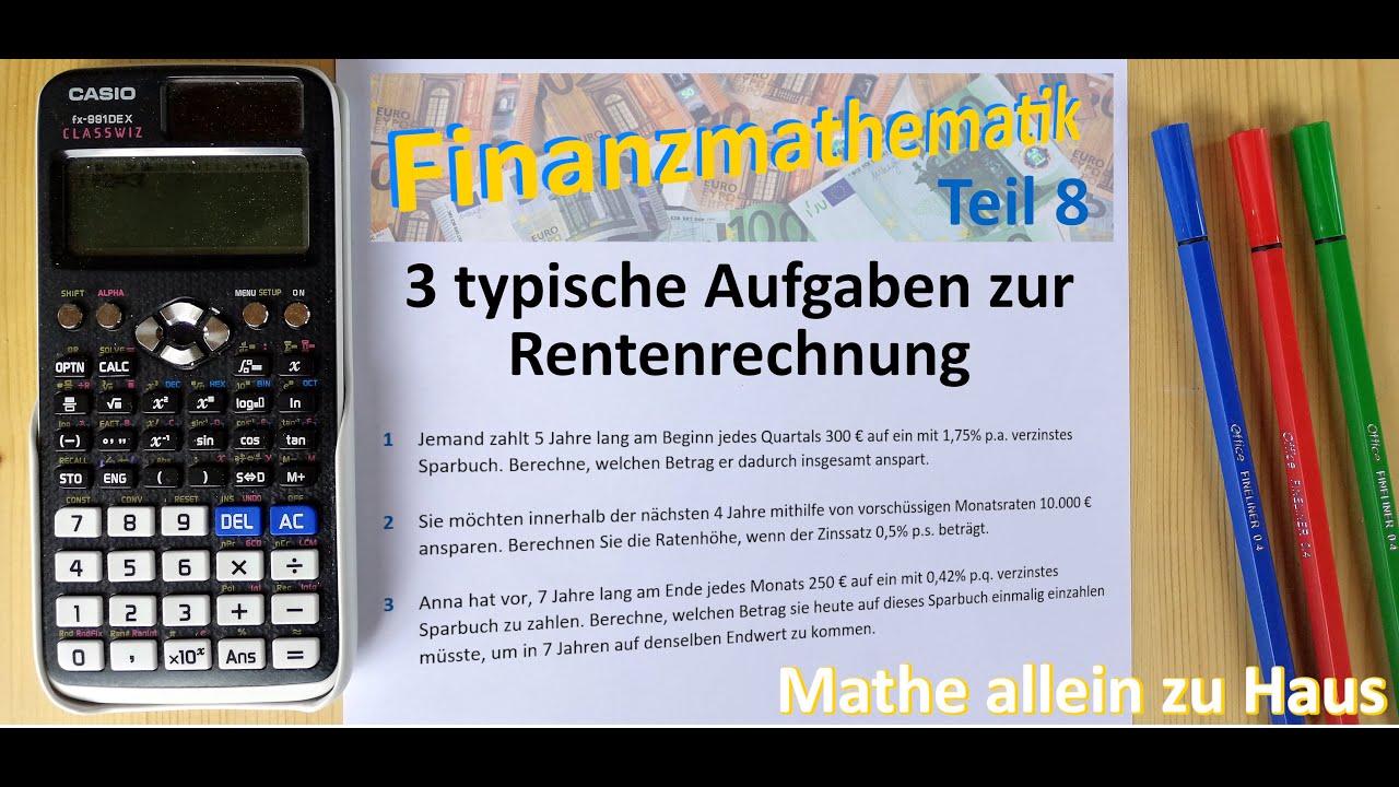 3 typische Aufgaben zur Rentenrechnung | Mathe allein zu Haus