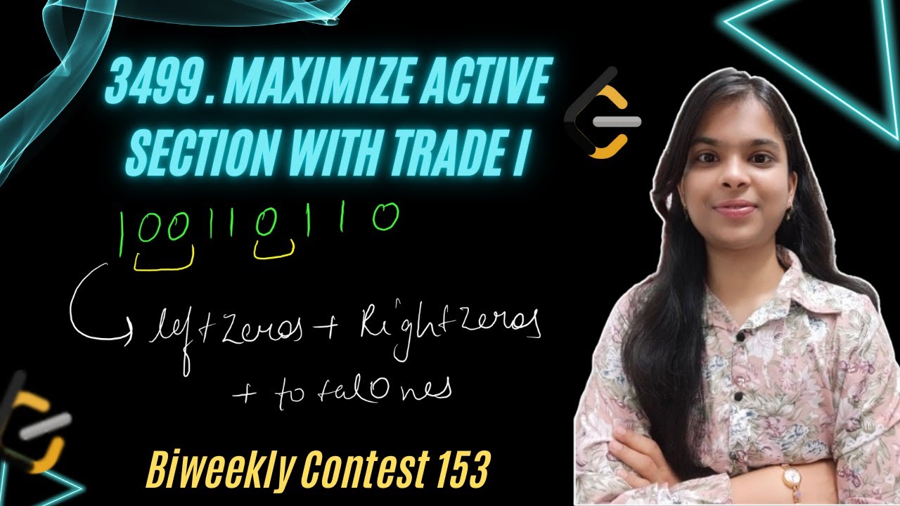 3499. Maximize Active Section with Trade I | Biweekly Contest 153 | Strings | O(n) | Leetcode