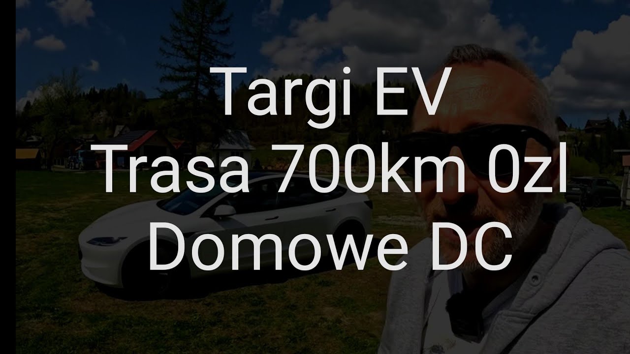 Trasa 700km za 0zł, Targi EV, Szybkie ładowanie DC w Domu
