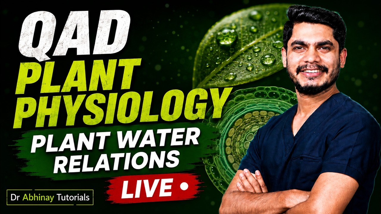 QAD PLANT PHYSIOLOGY | PLANT-WATER RELATIONS | LIVE MCQ SESSION | CEE 2082| Dr Abhinay Tutorials