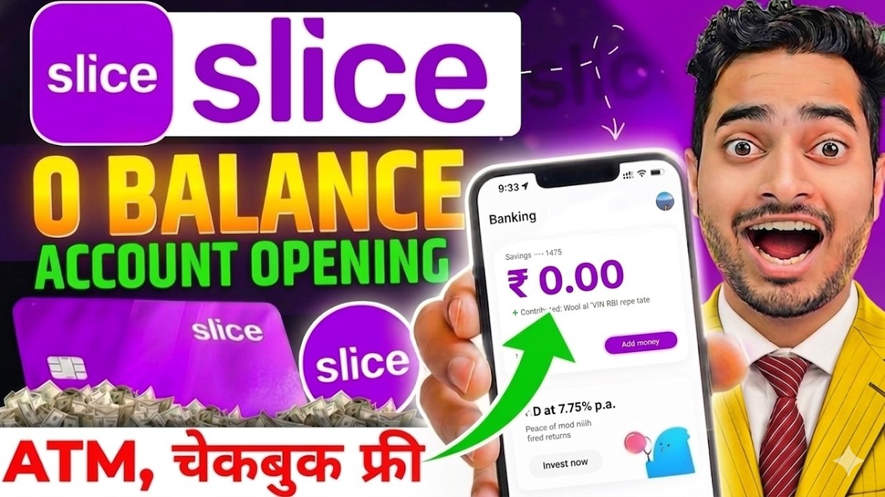 Slice Bank Account Opening | Slice Savings Account | Slice Account Opening | Zero Balance Account