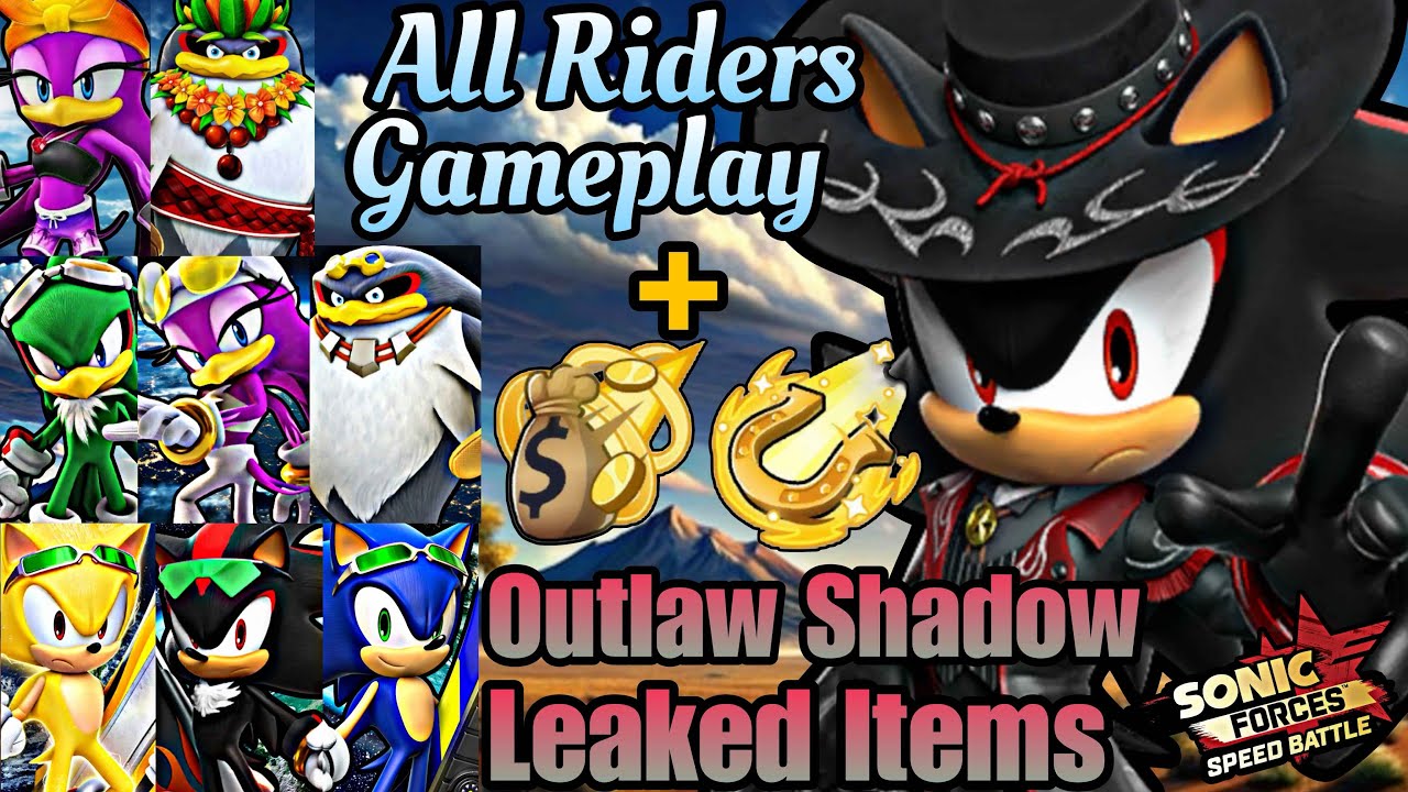 OUTLAW SHADOW ITEMS & All Extreme Gear Characters Sonic Forces Speed Battle 