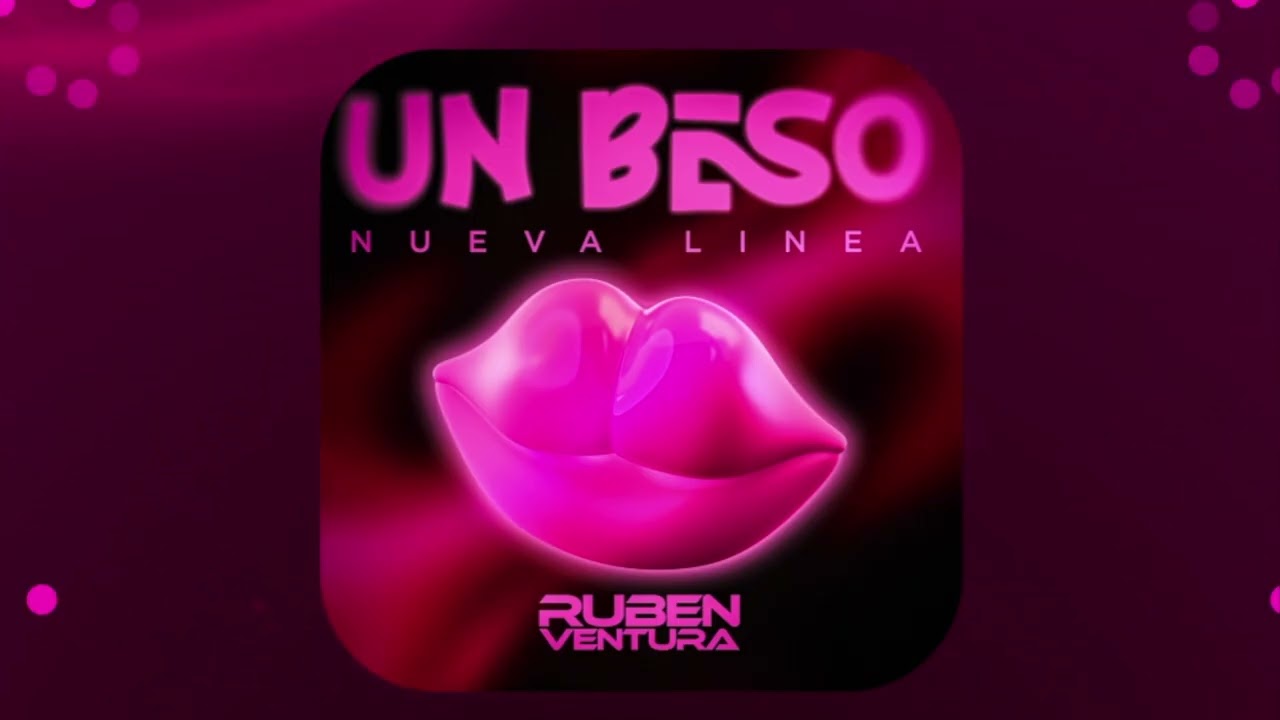 Nueva Linea - Un Beso (Rubén Ventura Remix)
