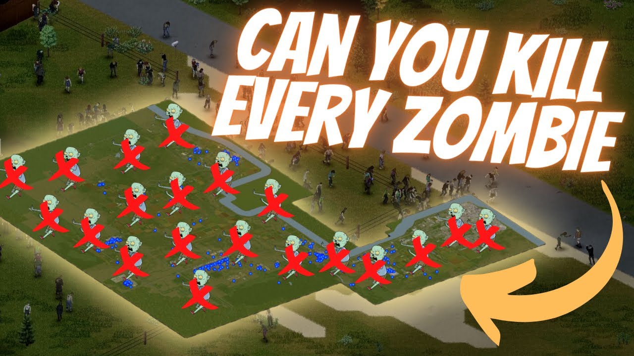 Can You Kill Every Zombie in Project Zomboid