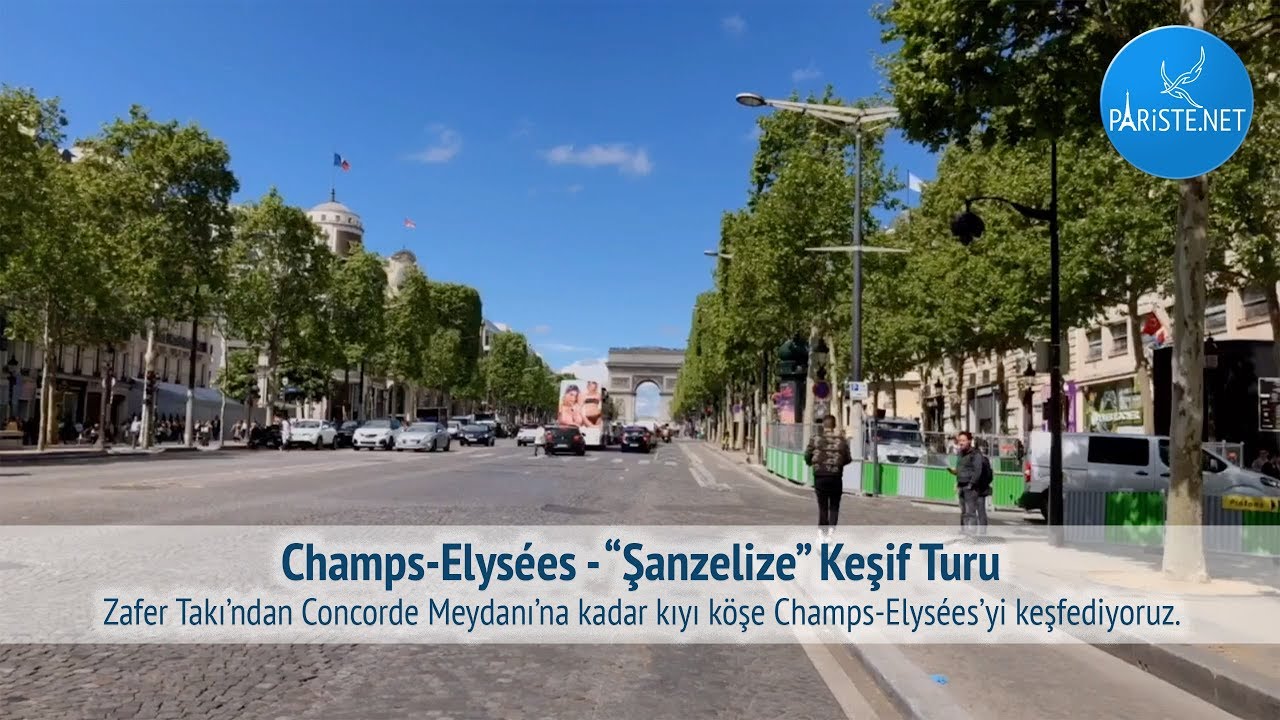 Champs-Elysées - “Şanzelize” Keşif Turu