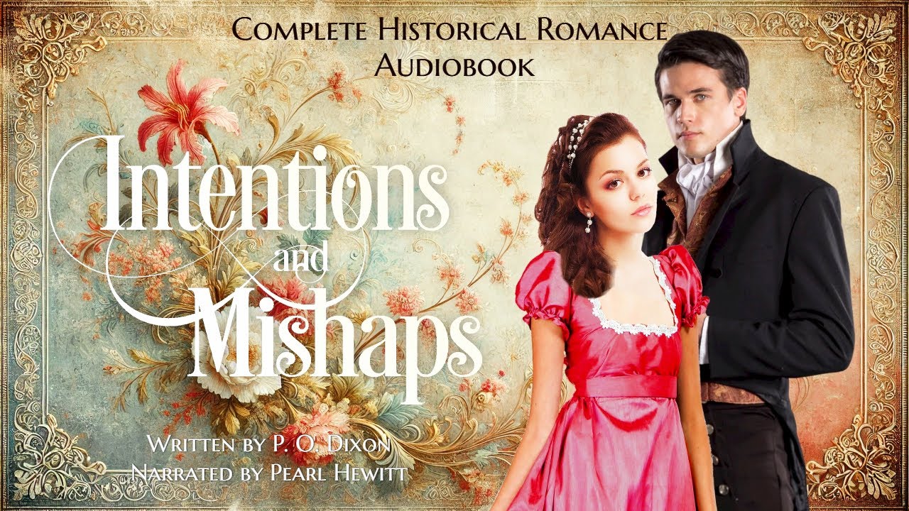 When Best-Laid Romantic Plans Go Awry | Complete Regency Romance Audiobook