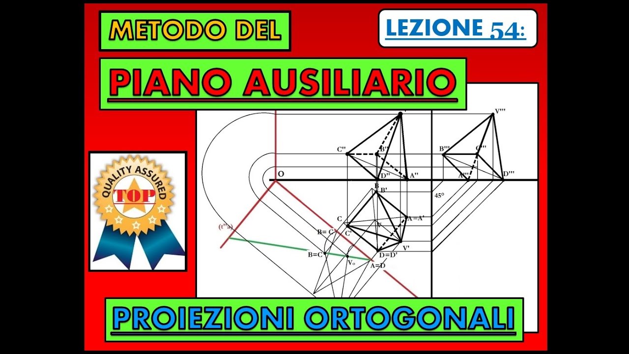 Disegno Tecnico (Lez. 54) -  Metodo del piano ausiliario in proiezioni ortogonali.