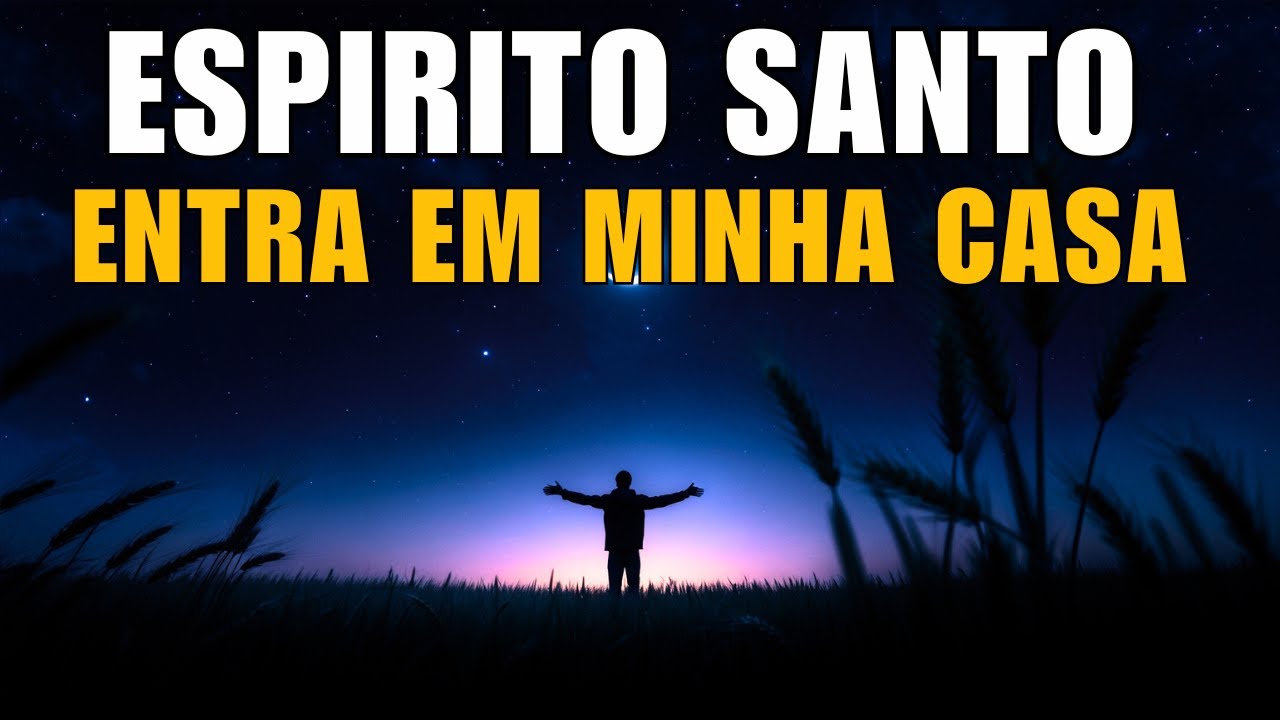 Antes de dormir, convide o Espírito Santo para proteger sua casa | Oração da Noite