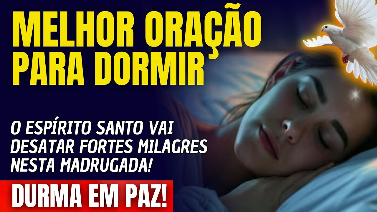 DURMA E VEJA O ESPÍRITO SANTO DESATAR FORTES MILAGRES NESTA MADRUGADA!