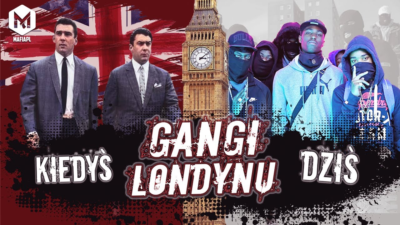 GANGI LONDYNU | CO DZIEJE SIĘ W WIELKIEJ BRYTANII?