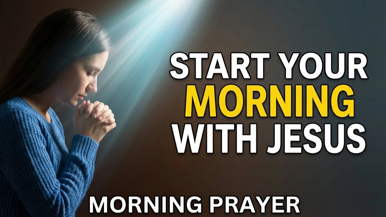 Start Your Morning With The One Who Holds You Together | A Blessed Morning Prayer To Begin Your Day