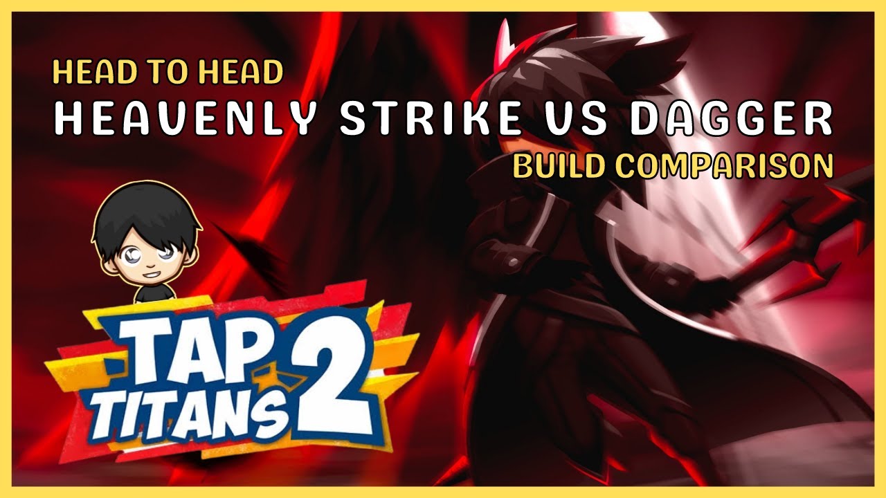 Heavenly Strike VS Dagger (2000 SP, 99% MS Prestige) | Speed Build Comparison | Tap Titans 2