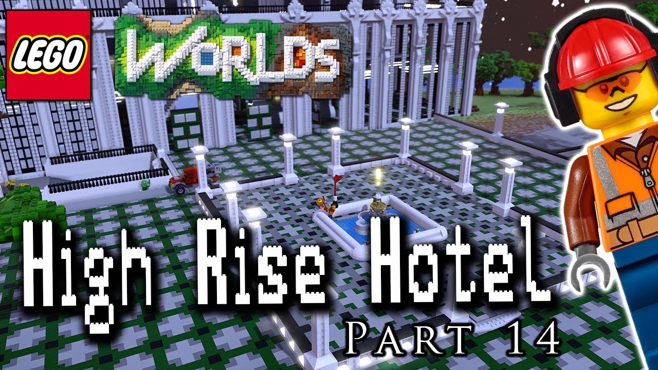 High Rise Hotel Part 14: Town Center! Designing and Building in LEGO Worlds