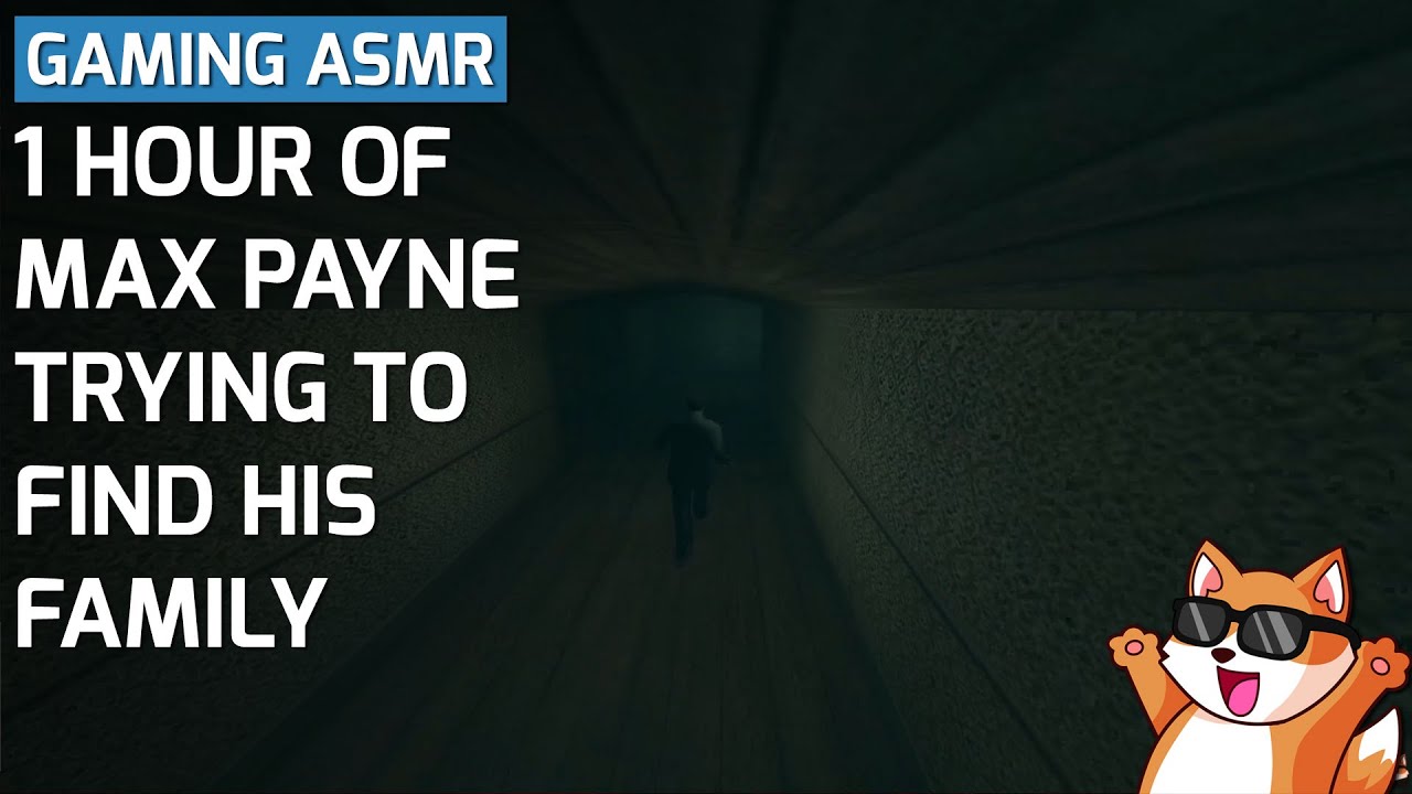 1 hour of Max Payne trying to find this family in the dream maze.