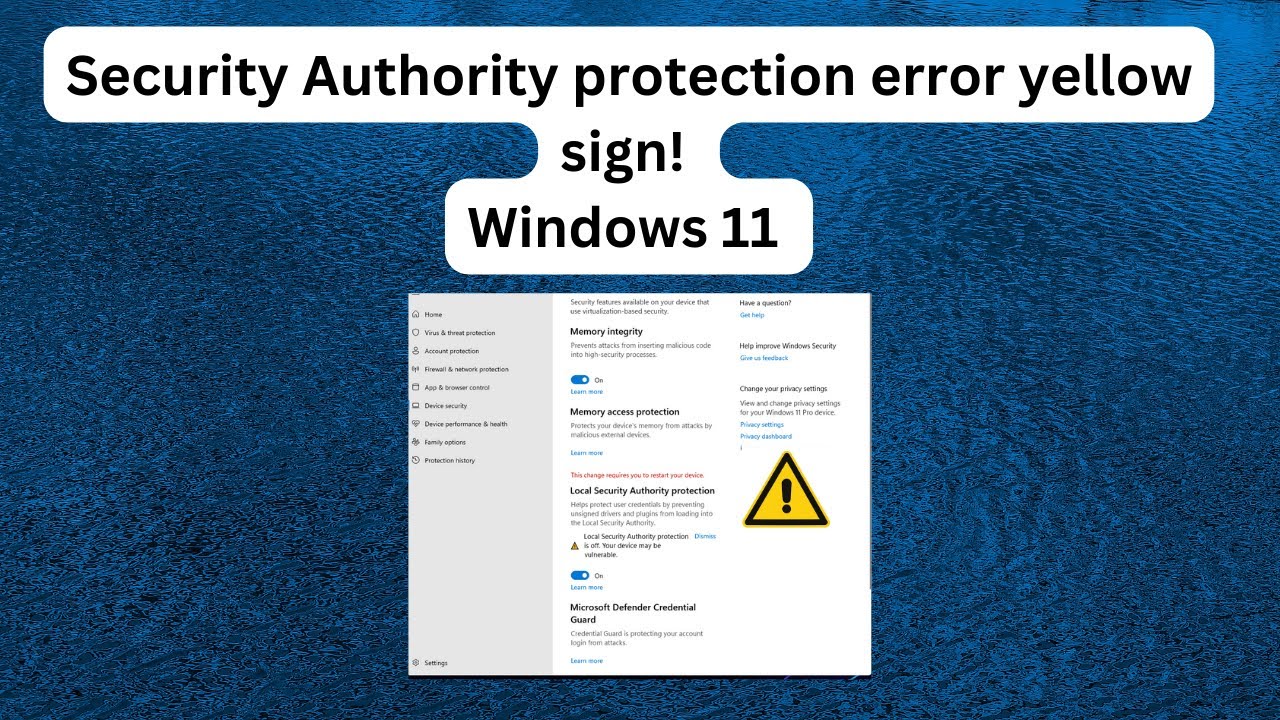 Local Security Authority protection error | yellow sign | Windows 11