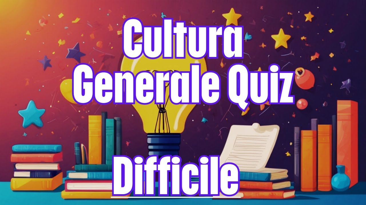 Quiz di Cultura Generale con Risposte Multiple ! Prova A Rispondere ! Difficile !