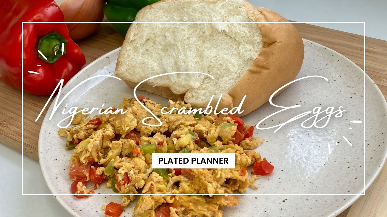How to Make Nigerian Scrambled Eggs | Easy Breakfast Recipe