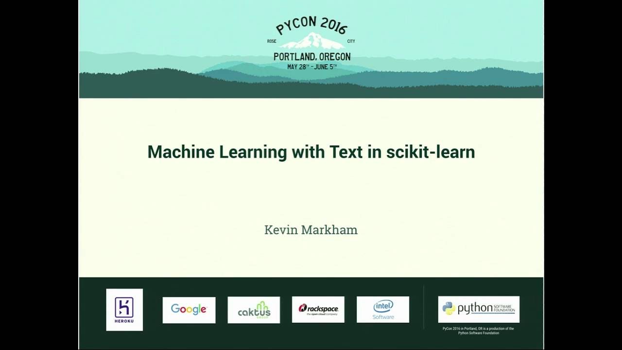 Kevin Markham - Machine Learning with Text in scikit-learn - PyCon 2016