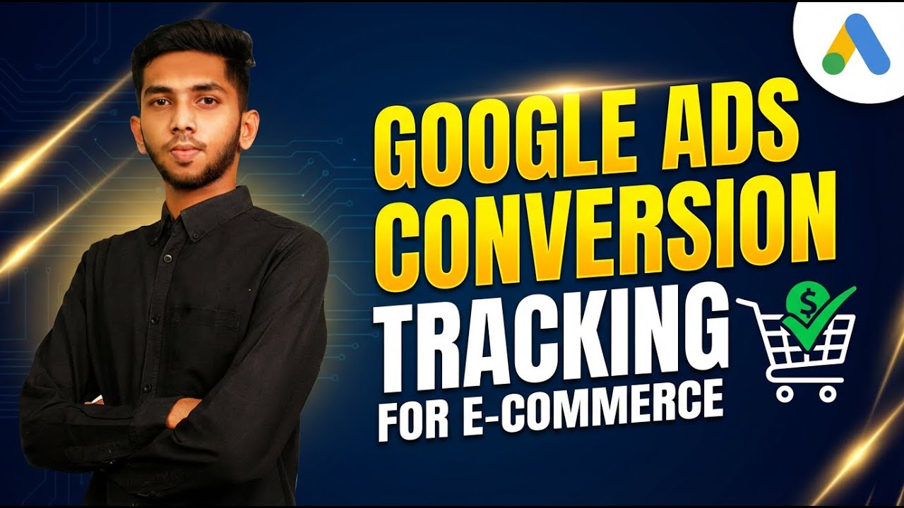 Google Ads Conversion Tracking Full Setup | Shopify & Ecommerce | Google Ads 2025.
