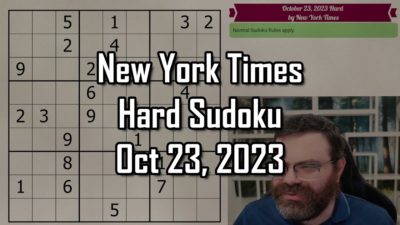 How to get unstuck in Sudoku | NYT Hard Sudoku | October 23, 2023