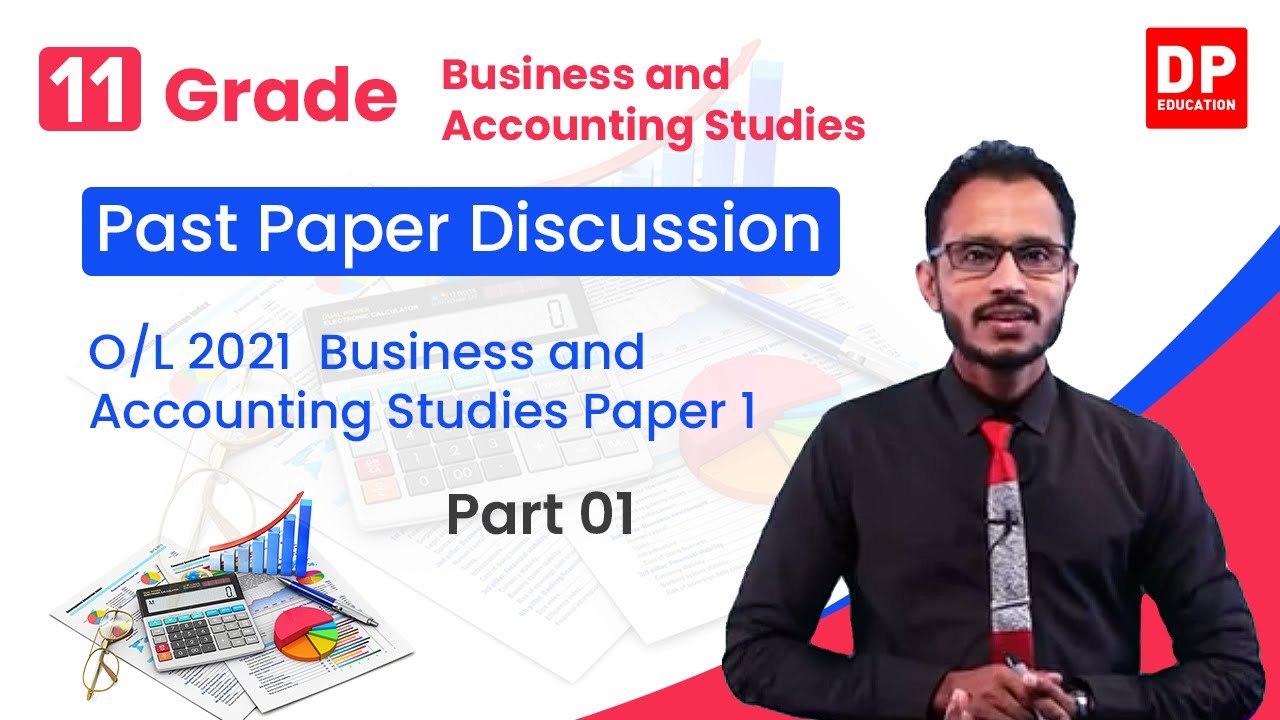 O/L 2021 | Past paper Discussion| Business and Accounting Studies Paper 01 | Part 01