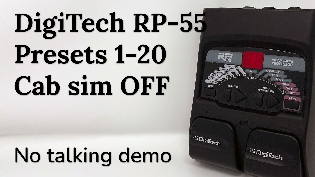 DigiTech RP55 - Multi-Effect Pedal demo - Presets 1-20 - Cab sim Off - No Talking