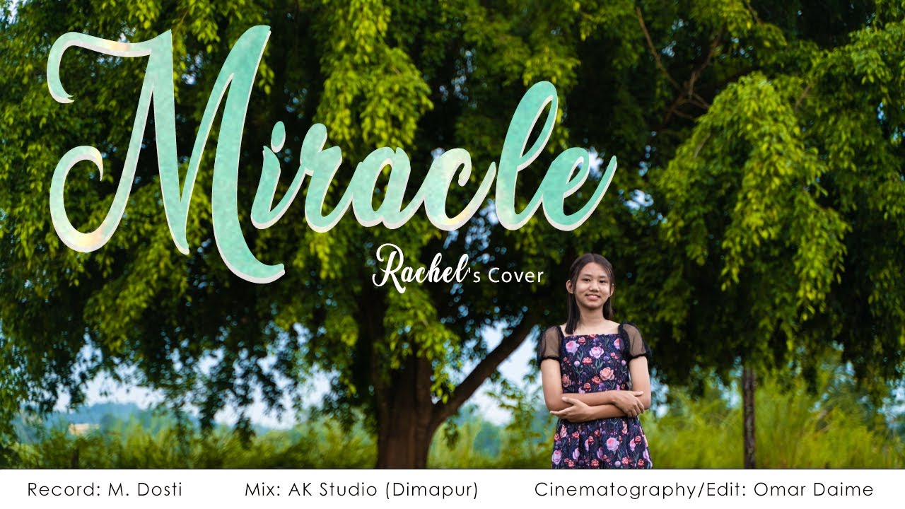 Miracle| Rachel| Cover song|
