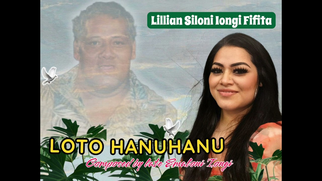 LOTO HANUHANU Composed by late Emaloni Iongi. Recorded by Lui Fa 2025.