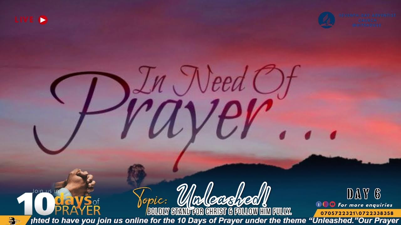 10 DAYS OF PRAYER| Day 6| WHITEHOUSE SDA CHURCH