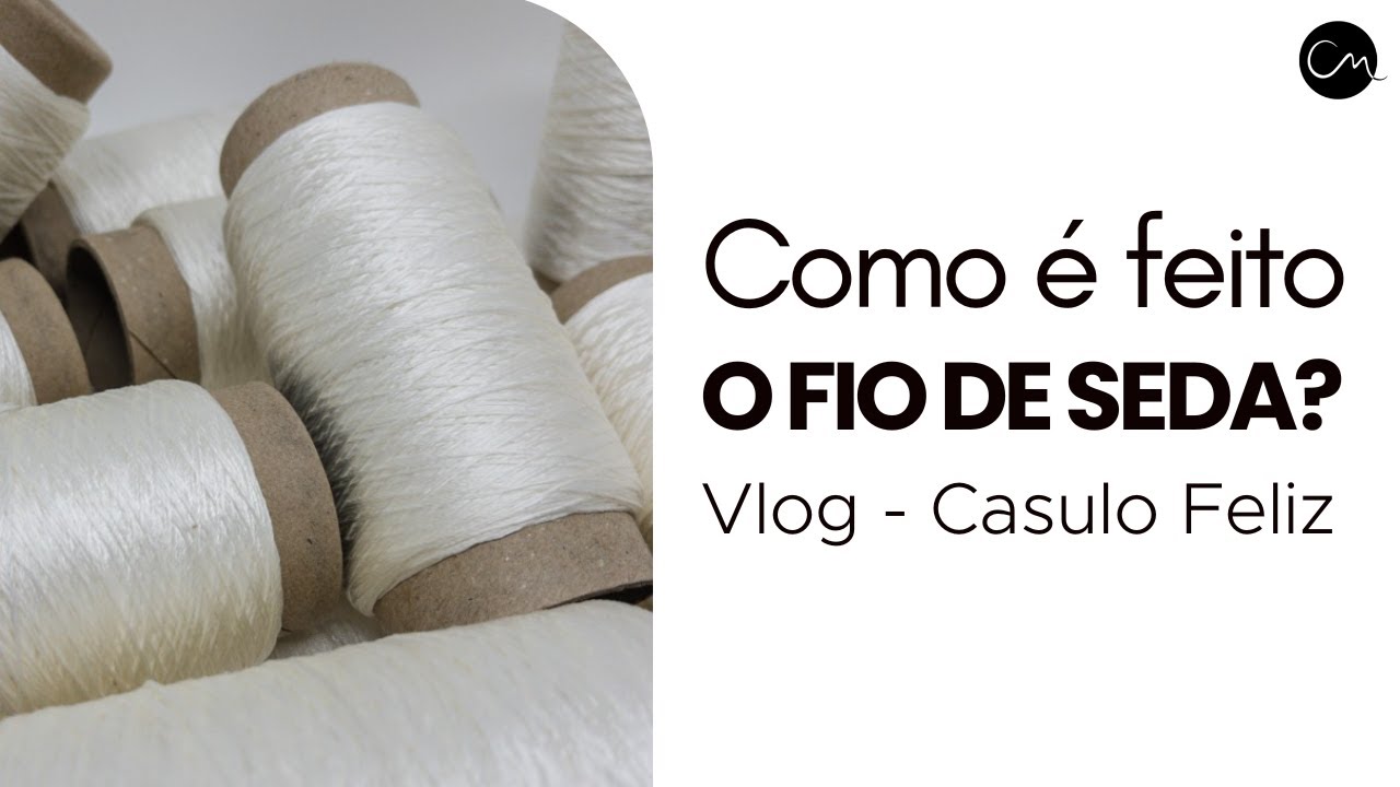 Como é feito o FIO DE SEDA? Vlog no CASULO FELIZ | | Crochê Moderno HandSchool