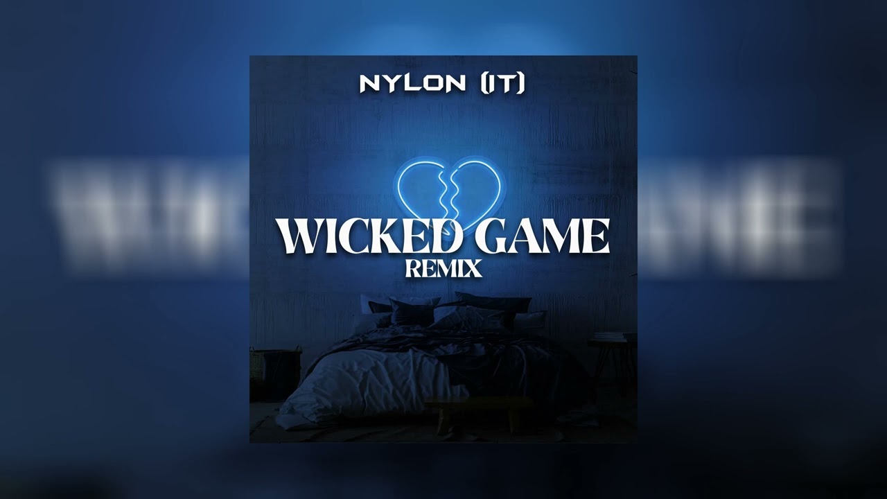 Chris Isaak - Wicked Game (Nylon (IT) Remix) [Tech House]