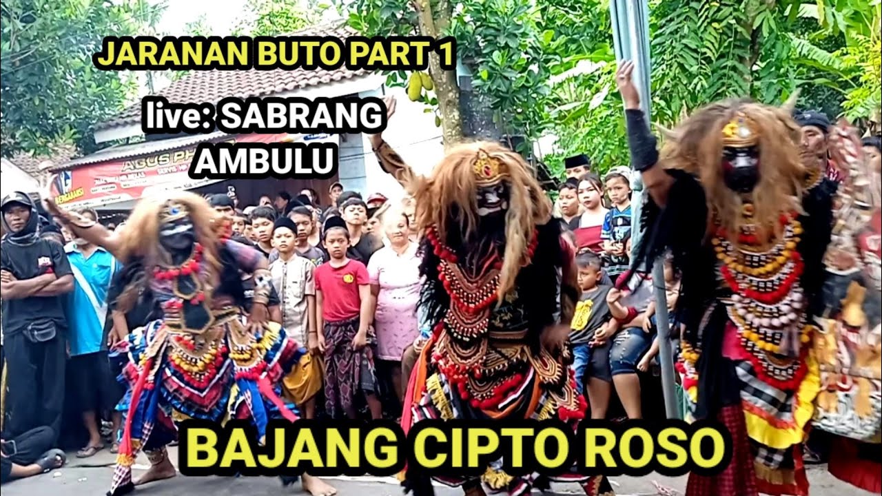 JARANAN BUTO TERBARU 2026  BAJANG CIPTO ROSO LIVE SABRANG  AMBULU JEMBER PART 1