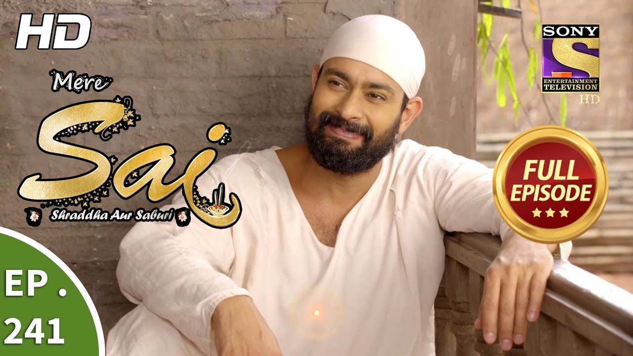 Mere Sai - Ep 241 - Full Episode - 27th August, 2018