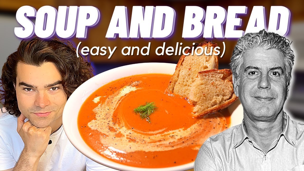 Anthony Bourdain's Tomato Soup & Home Made Bread | Back to Bourdain E49