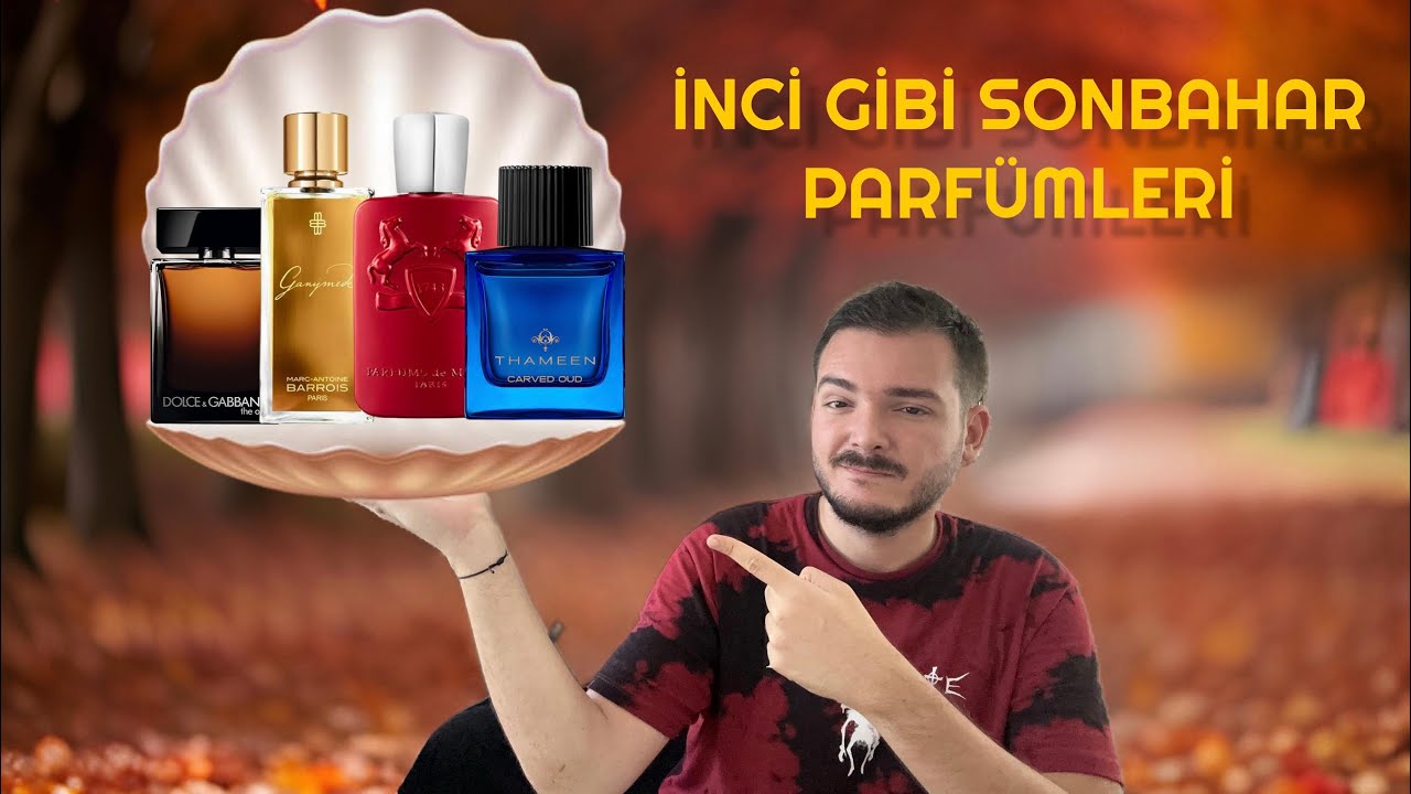 İNCİ GİBİ SONBAHAR PARFÜMLERİ | En İyi Parfümler