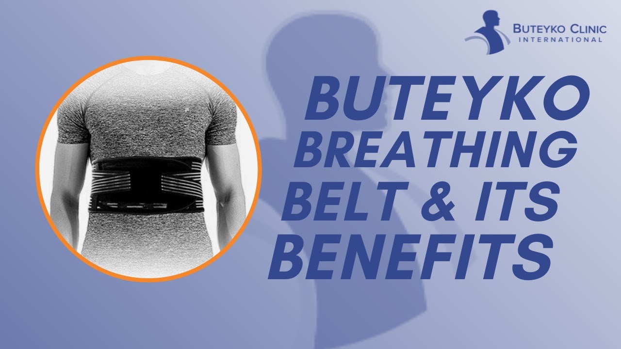 The Buteyko Breathing Belt and How It Supports Your Breathing