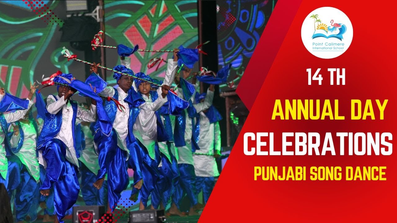 POINT CALIMERE INTERNATIONAL SCHOOL | 14th ANNUAL DAY | 2025 | PUNJABI SONG DANCE