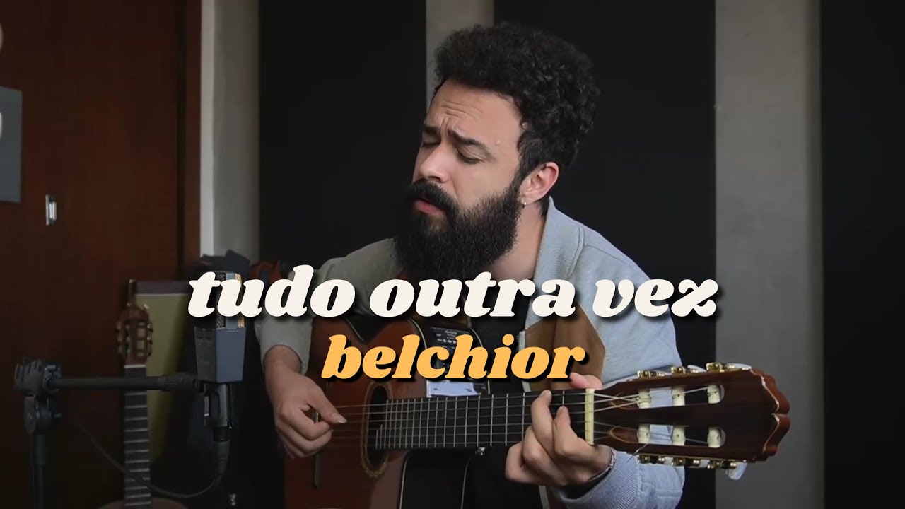 Tudo Outra Vez - Belchior (Stefano Mota)