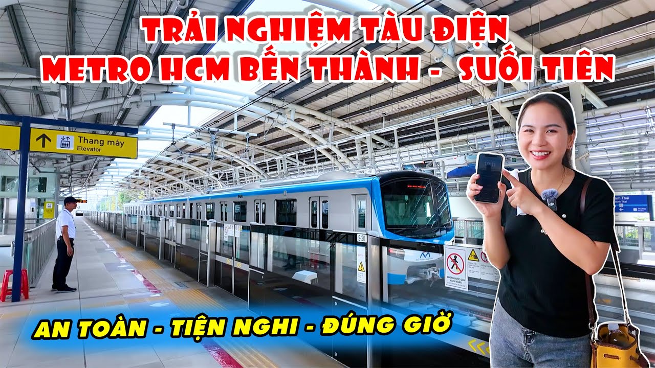 Khám phá từ a đến z metro số 1 Bến Thành - Suối Tiên, đi tàu điện có rẻ hơn xe bus và taxi không?
