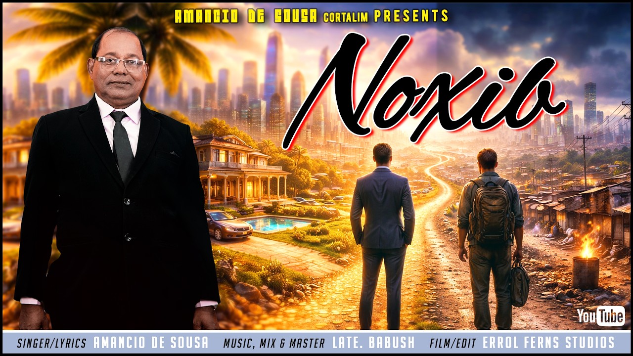 Noxib by &Agrave;m&agrave;ncio de sousa| New Konkani Song 2026