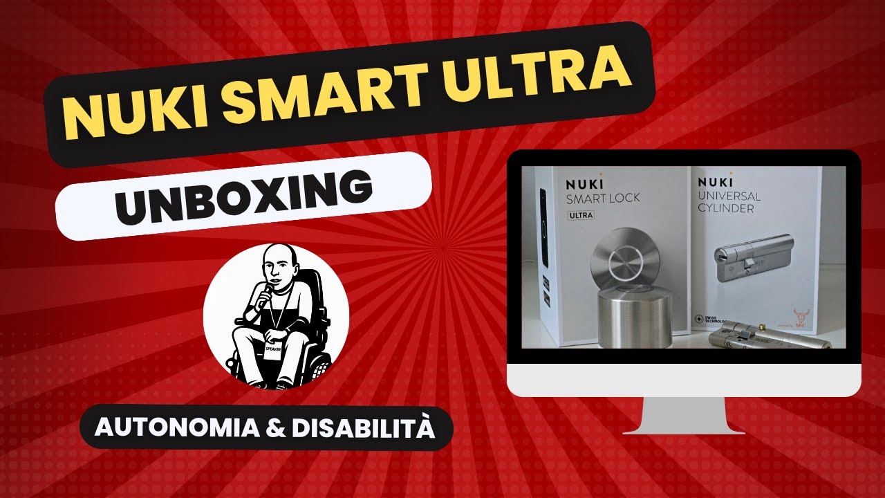 🔐 NUKI SMART LOCK ULTRA – UNBOXING & RECENSIONE PER L’AUTONOMIA