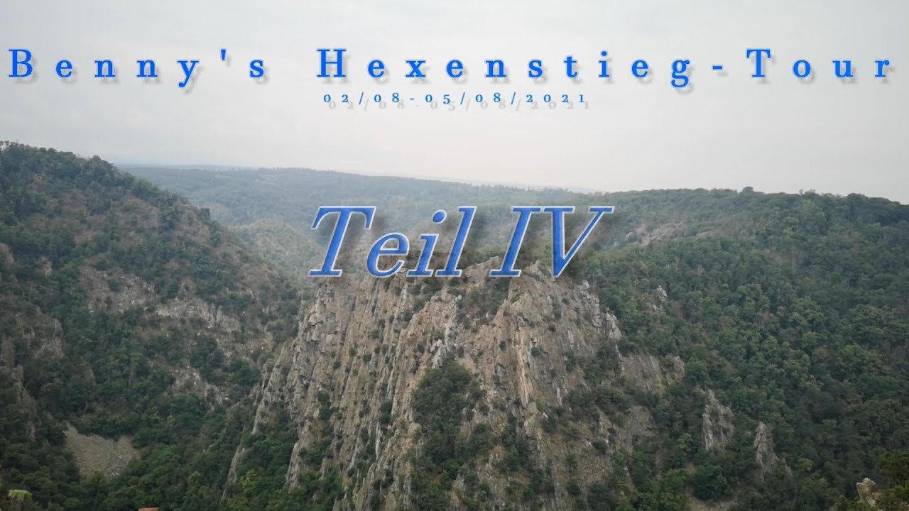 Benny's Hexenstieg-Tour IV: Bodetal, Treseburg, Hexentanzplatz, Thale