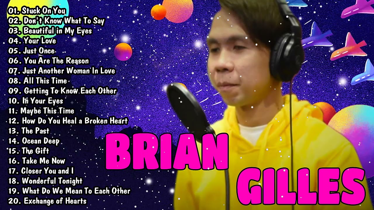 Brian Gilles All Songs || Filipino Music Songs