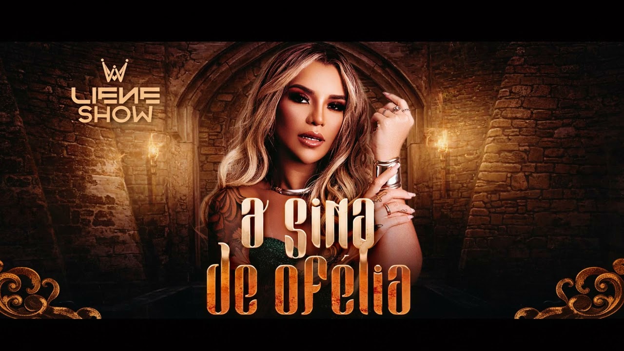 LIENE SHOW SINA DE OFELIA (Versão Arrocha) #lieneshow #sinadeofelia