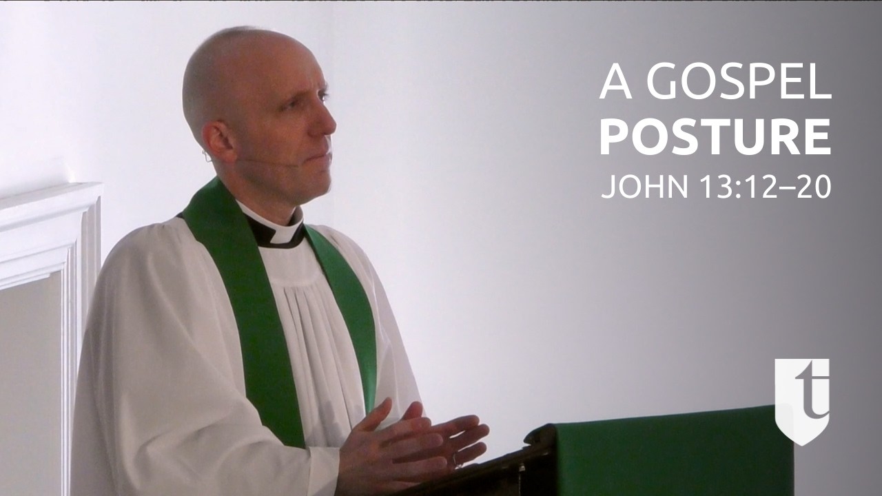A Gospel Posture (John 13:12–20)