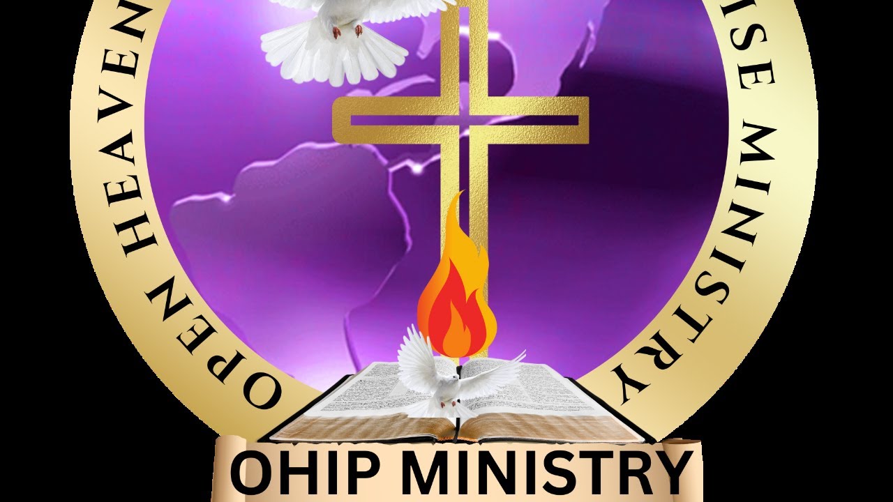 OPEN HEAVEN INTERCESSORY & PRAISE MINISTRY