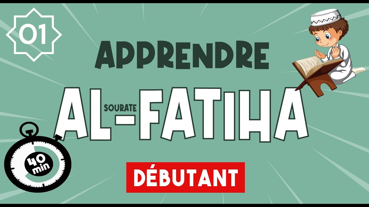 Sourate Al-Fatiha pas à pas 📖 | Apprentissage facile pour débutants